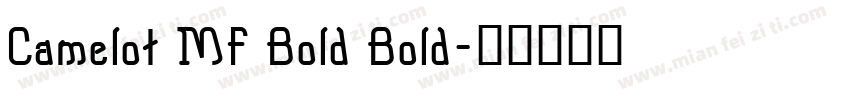 Camelot MF Bold Bold字体转换